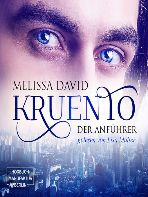 Title details for Der Anführer--Kruento, Band 1 by Melissa David - Wait list